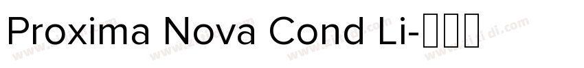 Proxima Nova Cond Li字体转换